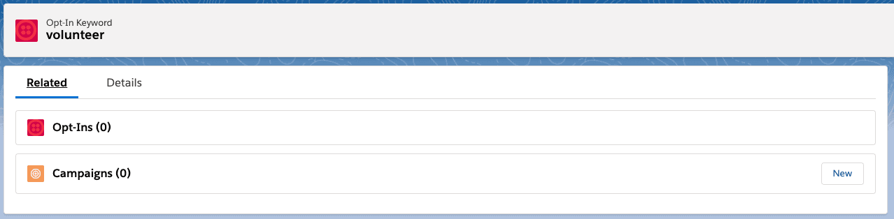 Salesforce tab showing related opt-ins and campaigns for volunteer keyword.