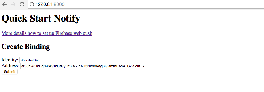 Web page showing Quick Start Notify with fields for Identity and Address to create binding.