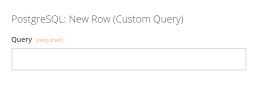 PostgreSQL New Row Custom Query input field.