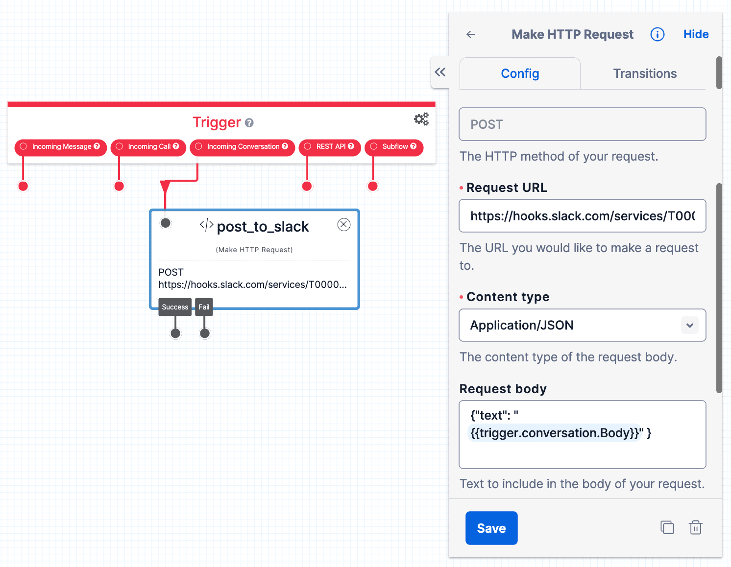 Send to Slack via webhook: POST JSON with text = trigger.conversation.body to hooks.slack.com using our HTTP Request widget.