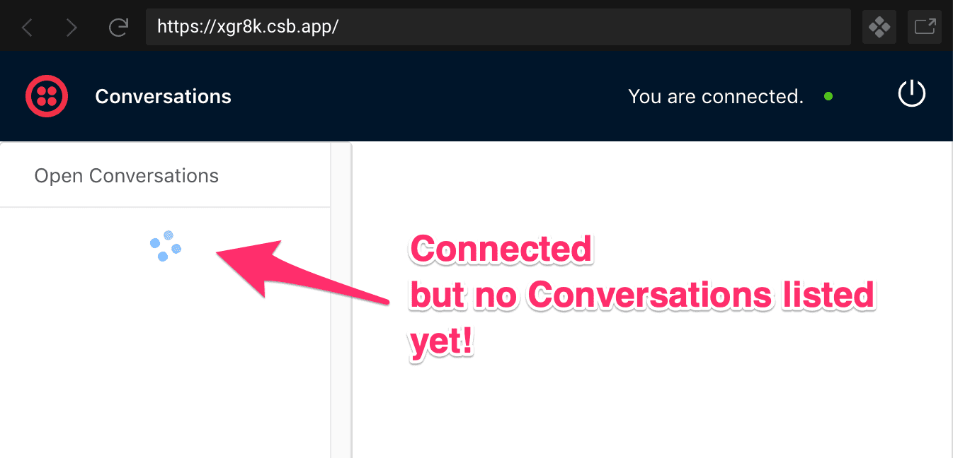 Connected status with no conversations listed in Twilio Conversations app.