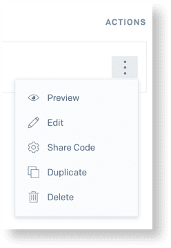 Dropdown menu with options: Preview, Edit, Share Code, Duplicate, Delete.
