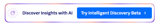 Button labeled 'Try Intelligent Discovery Beta' next to 'Discover Insights with AI'.