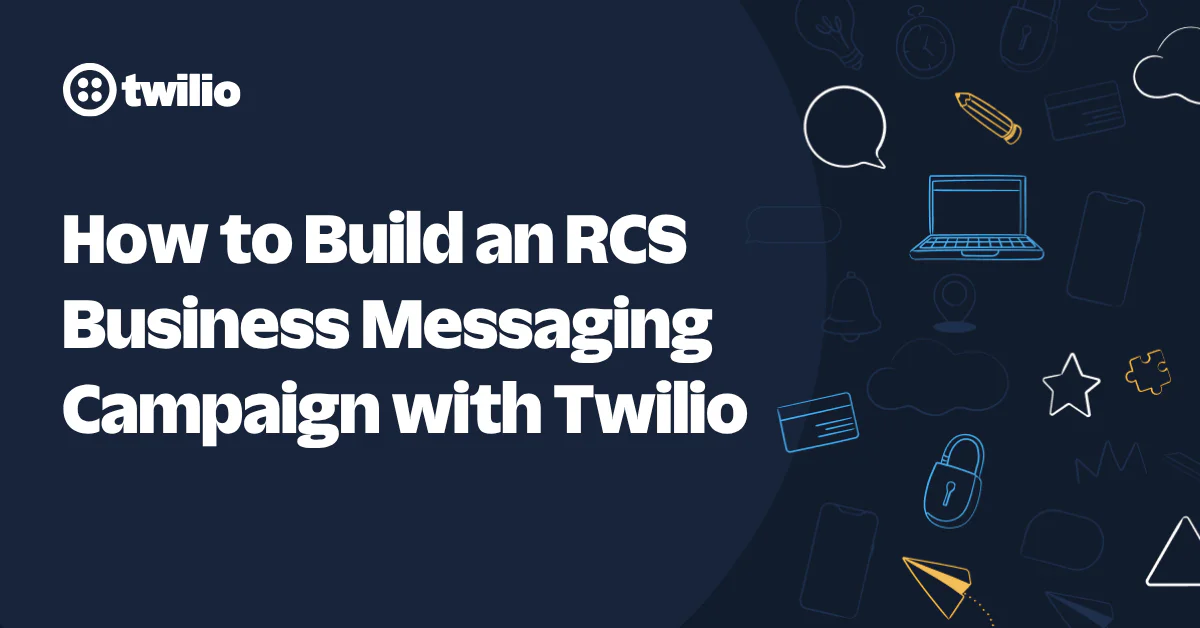 Twilio banner on how to build an RCS business messaging campaign with icons of communication tools