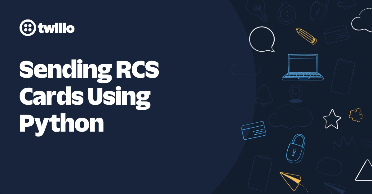 Twilio tutorial on sending RCS cards using Python, with logos and graphic icons in the background.