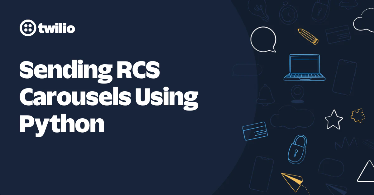Graphic with Twilio logo and text Sending RCS Carousels Using Python on a dark background.