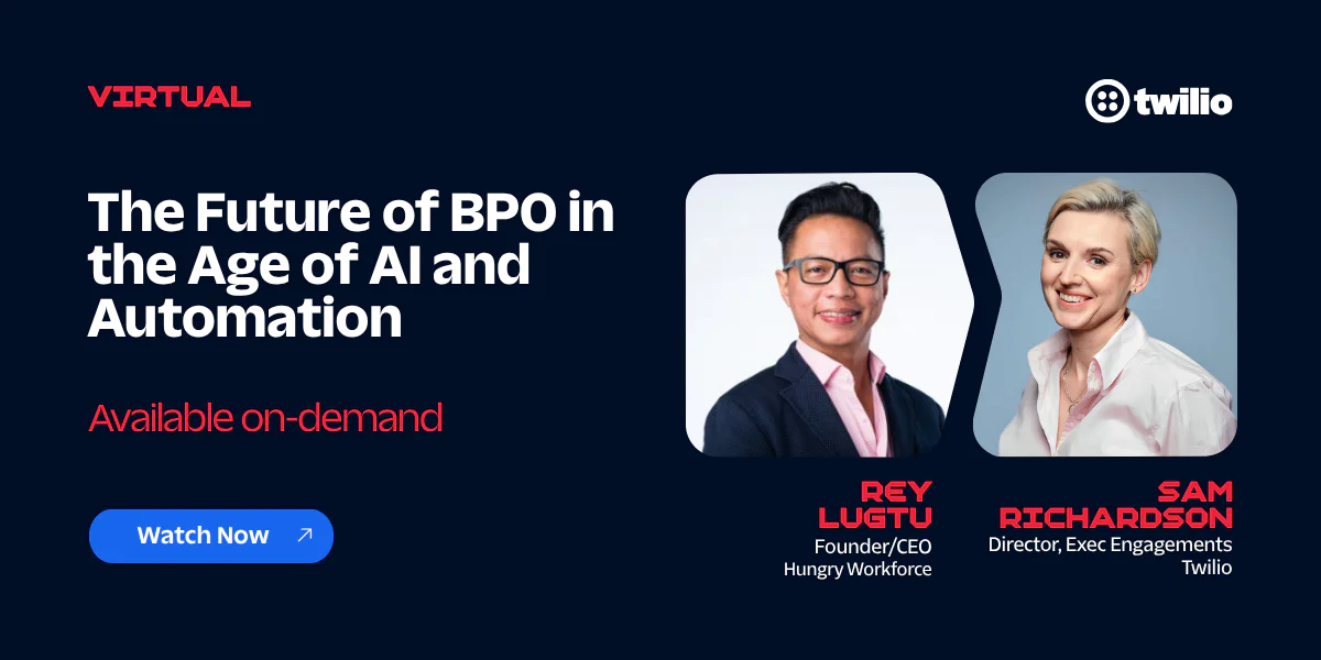 Webinar on BPO's future in AI and automation with Rey Lugtu and Sam Richardson, hosted by Twilio.
