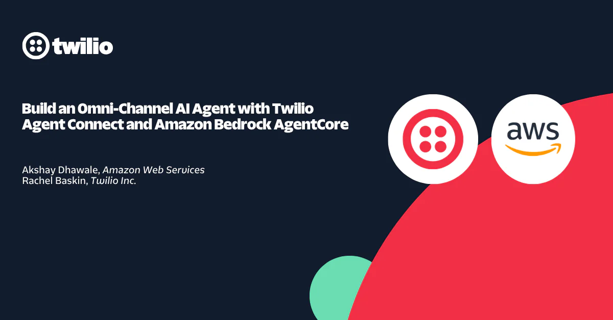 Twilio and Amazon logos with text discussing building an AI Agent using Twilio Agent Connect and Amazon Bedrock AgentCore