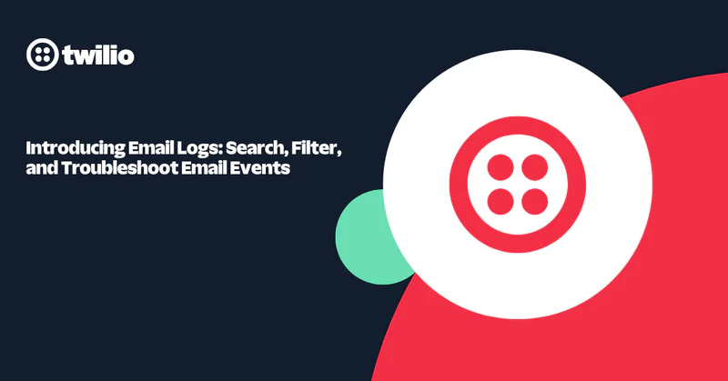 Twilio banner introducing email logs for searching, filtering, and troubleshooting email events.