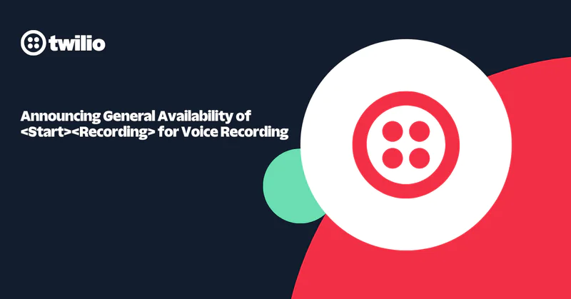 Twilio banner announcing general availability of voice recording feature