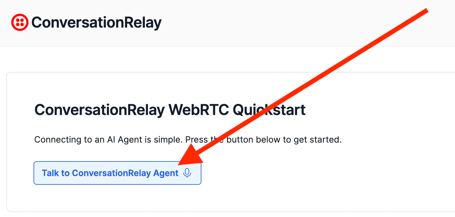 Webpage with ConversationRelay WebRTC Quickstart and a button labeled Talk to ConversationRelay Agent