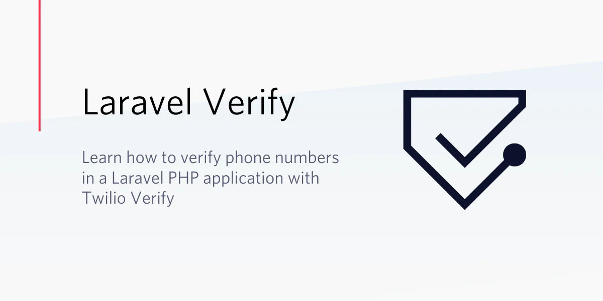 Illustration showing how to verify phone numbers in a Laravel PHP application using Twilio Verify